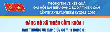 DANH SÁCH BAN THƯỜNG VỤ ĐẢNG ỦY XÃ THIÊN CẦM, NHIỆM KỲ 2025 - 2030