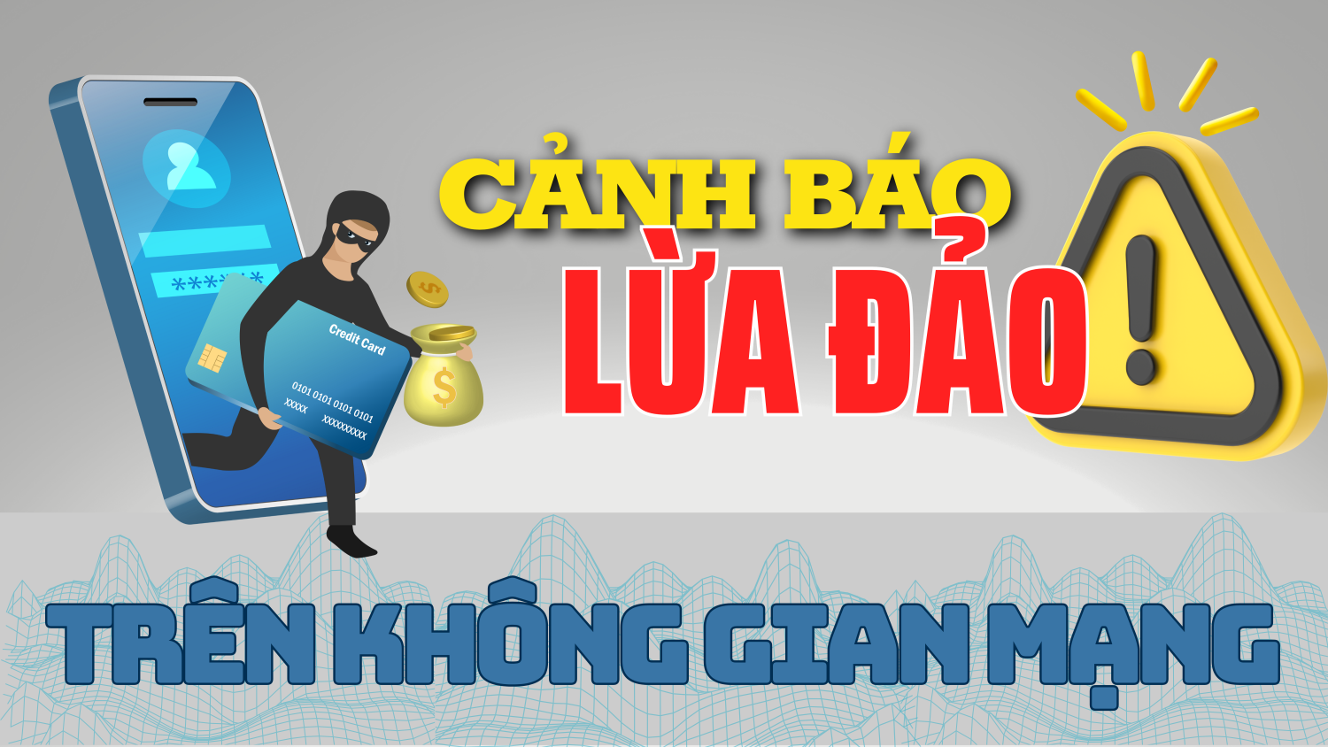 NÂNG CAO CẢNH GIÁC TRƯỚC CÁC THỦ ĐOẠN LỪA ĐẢO QUA MẠNG INTERNET