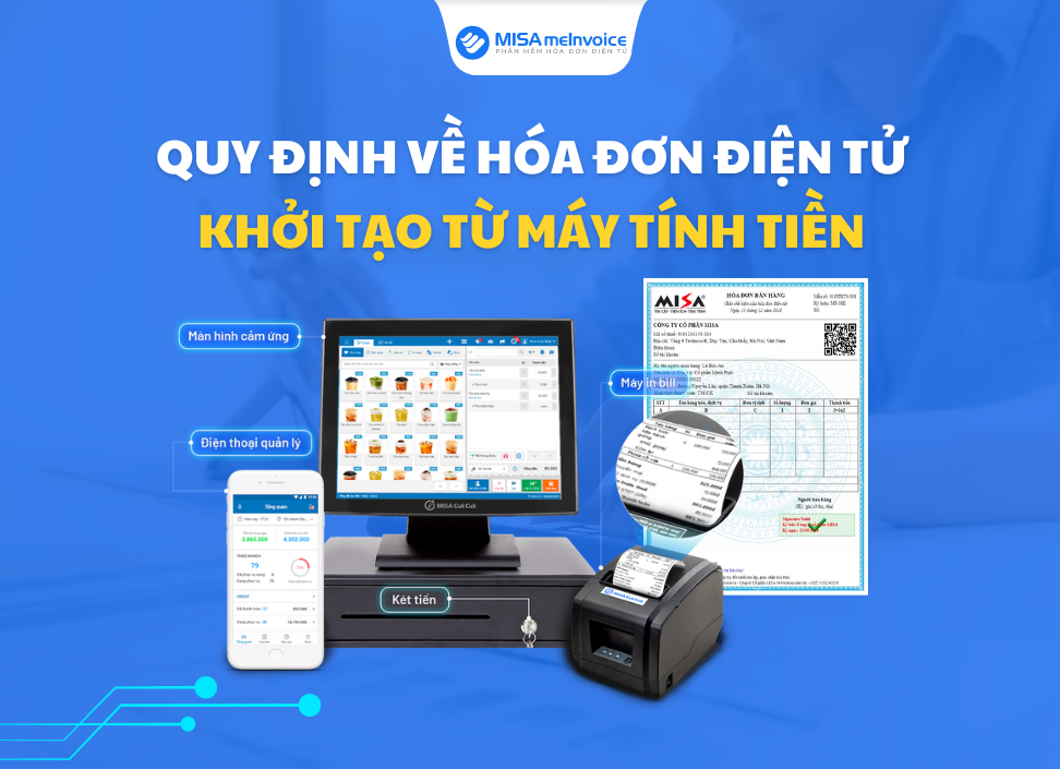 SỬ DỤNG HÓA ĐƠN ĐIỆN TỬ KHỞI TẠO TỪ MÁY TÍNH TIỀN